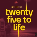 Twenty-Five to Life - eAudiobook