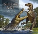 Dinosaur Art: The World's Greatest Paleoart - Book