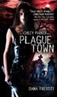Plague Town : An Ashley Parker Novel - Book