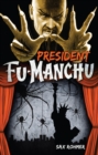 Fu-Manchu: President Fu-Manchu - eBook