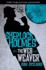 Further Adventures of Sherlock Holmes: The Web Weaver - Sam Siciliano