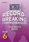 Record Breaking Comprehension Year 6 Teacher's Book - Book