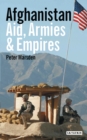Afghanistan : Aid, Armies and Empires - eBook