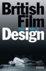 British Film Design : A History - Ede Laurie N. Ede