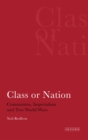 Class or Nation : Communists, Imperialism and Two World Wars - eBook