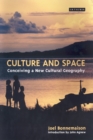 Culture and Space : Conceiving a New Cultural Geography - eBook