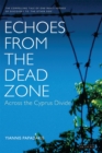 Echoes from the Dead Zone : Across the Cyprus Divide - Papadakis Yiannis Papadakis