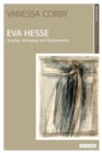 Eva Hesse : Longing, Belonging and Displacement - eBook