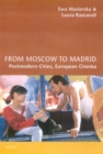 From Moscow to Madrid : Postmodern Cities, European Cinema - eBook