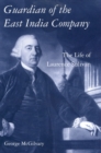 Guardian of The East India Company : The Life of Laurence Sulivan - eBook