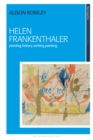 Helen Frankenthaler : Painting History, Writing Painting - eBook