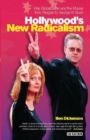 Hollywood's New Radicalism : War, Globalisation and the Movies from Reagan to George W. Bush - eBook