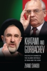 Khatami and Gorbachev : Politics of Change in the Islamic Republic of Iran and the USSR - eBook