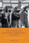 The Politics of Neoliberal Democracy in Africa : State and Civil Society in Nigeria - eBook