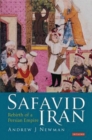Safavid Iran : Rebirth of a Persian Empire - eBook