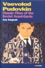 Vsevolod Pudovkin : Classic Films of the Soviet Avant-Garde - eBook