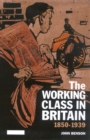 The Working Class in Britain : 1850-1939 - eBook