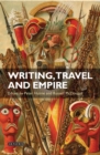 Writing, Travel and Empire - eBook