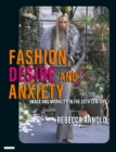 Fashion, Desire and Anxiety : Image and Morality in the Twentieth Century - eBook