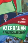 Azerbaijan : A Political History - eBook