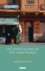 Occidentalisms in the Arab World : Ideology and Images of the West in the Egyptian Media - eBook