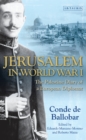 Jerusalem in World War I : The Palestine Diary of a European Diplomat - eBook