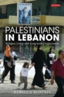 Palestinians in Lebanon : Refugees Living with Long-term Displacement - Roberts Rebecca Roberts