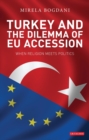 Turkey and the Dilemma of EU Accession : When Religion Meets Politics - eBook