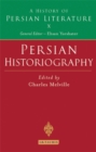 Persian Historiography : A History of Persian Literature - eBook