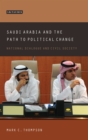 Saudi Arabia and the Path to Political Change : National Dialogue and Civil Society - eBook