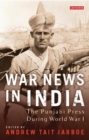 War News in India : The Punjabi Press During World War I - eBook