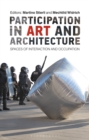 Participation in Art and Architecture : Spaces of Interaction and Occupation - eBook