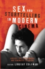 Sex and Storytelling in Modern Cinema : Explicit Sex, Performance and Cinematic Technique - eBook
