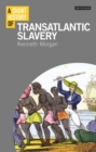 A Short History of Transatlantic Slavery - eBook