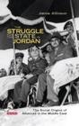 The Struggle for the State in Jordan : The Social Origins of Alliances in the Middle East - eBook