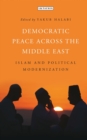 Democratic Peace Across the Middle East : Islam and Political Modernisation - eBook