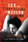 Sex and Storytelling in Modern Cinema : Explicit Sex, Performance and Cinematic Technique - eBook