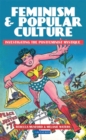 Feminism and Popular Culture : Investigating the Postfeminist Mystique - eBook
