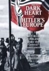 The Dark Heart of Hitler's Europe : Nazi Rule in Poland Under the General Government - eBook