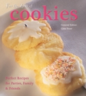 For The Love of Cookies : Perfect Recipes for Parties, Family & Friends - Book