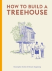 How to Build a Treehouse - Book