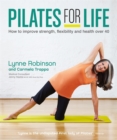 Pilates for Life: How to improve strength, flexibility and health over 40 - Book