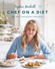 Chef on a Diet: Loving Your Body and Your Food - Book