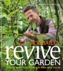 Revive your Garden : How to bring your outdoor space back to life - Book