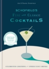 Schofield's Fine and Classic Cocktails : Celebrated libations & other fancy drinks: WINNER OF BAR OF THE YEAR AT CLASS BAR AWARDS 2023 - Book