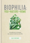 Biophilia : You + Nature + Home - eBook