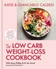 The Low Carb Weight-Loss Cookbook : Katie & Giancarlo Caldesi - Book