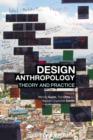 Design Anthropology : Theory and Practice - Book