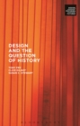 Design and the Question of History - Book