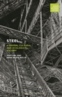 Steel : A Design, Cultural and Ecological History - Book